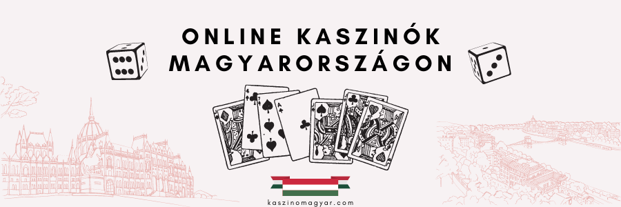 Külföldi Online Kaszinók Magyarországon Amit Tudni Érdemes